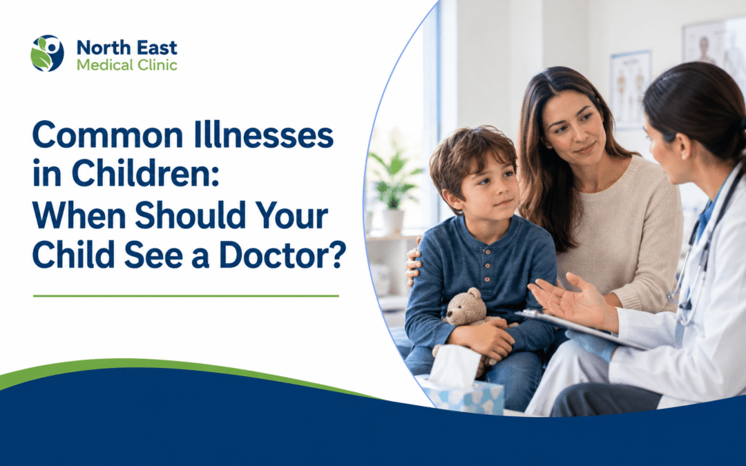 Common Illnesses in Children: When Should Your Child See a Doctor?